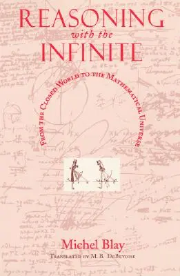 Rozumowanie z nieskończonością: Od zamkniętego świata do matematycznego wszechświata - Reasoning with the Infinite: From the Closed World to the Mathematical Universe
