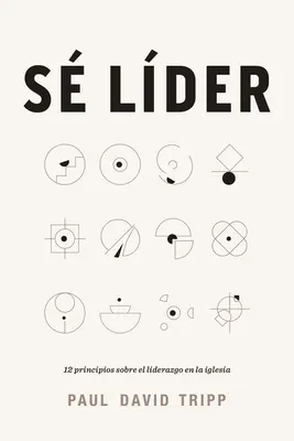 S Lder: 12 zasad dotyczących przywództwa w Kościele - S Lder: 12 Principios Sobre El Liderazgo En La Iglesia