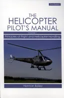 Podręcznik pilota śmigłowca, tom 1 - Zasady lotu i obsługa śmigłowca - Helicopter Pilot's Manual Vol 1 - Principles of Flight and Helicopter Handling