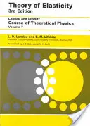 Teoria elastyczności: Tom 7 - Theory of Elasticity: Volume 7