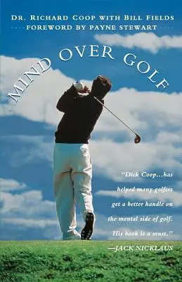 Mind Over Golf: Jak wykorzystać głowę do obniżenia wyniku - Mind Over Golf: How to Use Your Head to Lower Your Score