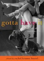 Gotta Have It: 69 opowieści o nagłym seksie - Gotta Have It: 69 Stories of Sudden Sex