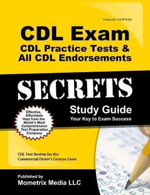 CDL Exam Secrets - CDL Practice Tests & All CDL Endorsements Study Guide: Przegląd testów CDL do egzaminu na komercyjne prawo jazdy - CDL Exam Secrets - CDL Practice Tests & All CDL Endorsements Study Guide: CDL Test Review for the Commercial Driver's License Exam