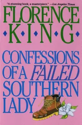 Wyznania nieudanej południowej damy: Pamiętnik - Confessions of a Failed Southern Lady: A Memoir