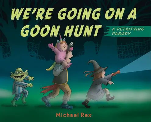 Wyruszamy na polowanie na Goona: Przerażająca parodia - We're Going on a Goon Hunt: A Petrifying Parody