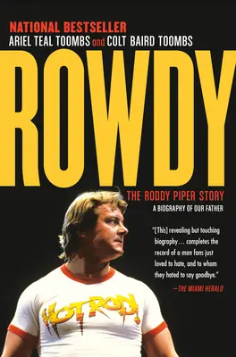 Rowdy: Historia Roddy'ego Pipera - Rowdy: The Roddy Piper Story