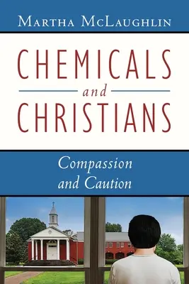 Chemikalia i chrześcijanie: Współczucie i ostrożność - Chemicals and Christians: Compassion and Caution