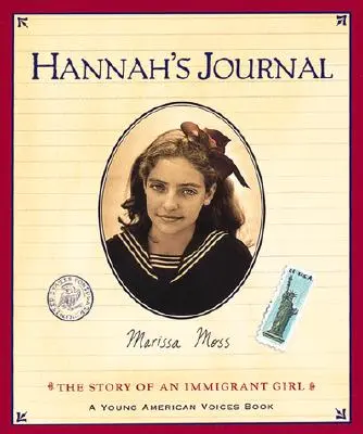 Dziennik Hannah: Historia imigrantki - Hannah's Journal: The Story of an Immigrant Girl