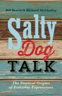 Salty Dog Talk: Morskie pochodzenie codziennych wyrażeń - Salty Dog Talk: The Nautical Origins of Everyday Expressions