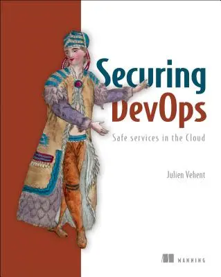 Securing Devops: Bezpieczeństwo w chmurze - Securing Devops: Security in the Cloud