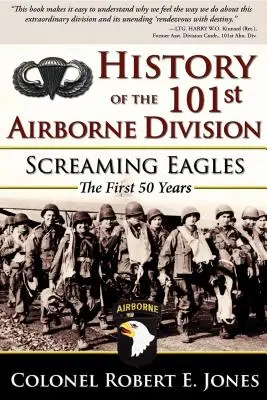 Historia 101 Dywizji Powietrznodesantowej: Screaming Eagles: Pierwsze 50 lat - History of the 101st Airborne Division: Screaming Eagles: The First 50 Years