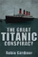 Wielki spisek na Titanicu - Great Titanic Conspiracy