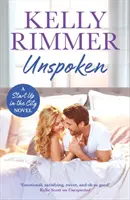 Unspoken - Seksowny, emocjonalny romans drugiej szansy - Unspoken - A sexy, emotional second-chance romance