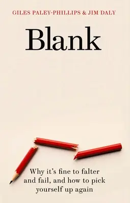 Blank: Dlaczego dobrze jest upaść i ponieść porażkę oraz jak ponownie się podnieść - Blank: Why It's Fine to Falter and Fail, and How to Pick Yourself Up Again