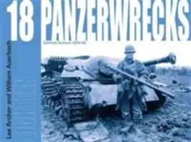 Panzerwrecks 18 - Niemiecka broń pancerna 1944-45 - Panzerwrecks 18 - German Armour 1944-45