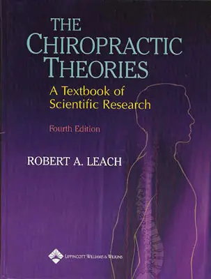 Teorie chiropraktyki: Podręcznik badań naukowych - The Chiropractic Theories: A Textbook of Scientific Research