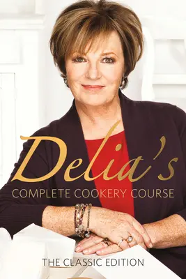 Kompletny kurs gotowania Delii - Delia's Complete Cookery Course