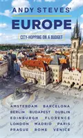 Europa Andy'ego Stevesa: City-Hopping on a Budget - Andy Steves' Europe: City-Hopping on a Budget