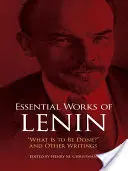 Essential Works of Lenin: Co należy zrobić? i inne pisma - Essential Works of Lenin: What Is to Be Done? and Other Writings