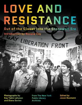 Miłość i opór: Z szafy w erę Stonewall - Love and Resistance: Out of the Closet Into the Stonewall Era