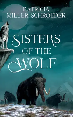 Siostry wilczycy - Sisters of the Wolf