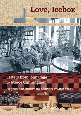 Love, Icebox: Listy Johna Cage'a do Merce'a Cunninghama - Love, Icebox: Letters from John Cage to Merce Cunningham