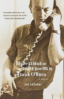 Dygresje na temat niektórych wierszy Franka O'Hary: A Memoir - Digressions on Some Poems by Frank O'Hara: A Memoir