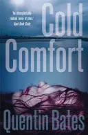 Cold Comfort - Mroczny i klimatyczny thriller kryminalny pełen zwrotów akcji - Cold Comfort - A chilling and atmospheric crime thriller full of twists