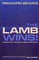 Baranek zwycięża: Wycieczka z przewodnikiem po Księdze Objawienia - The Lamb Wins: A Guided Tour Through the Book of Revelation