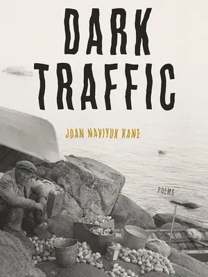 Dark Traffic: Wiersze - Dark Traffic: Poems