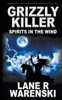 Grizzly Killer: Duchy na wietrze - Grizzly Killer: Spirits in The Wind