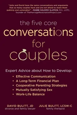 Pięć podstawowych rozmów dla par: Porady ekspertów dotyczące skutecznej komunikacji, długoterminowego planu finansowego i wspólnego rodzicielstwa - The Five Core Conversations for Couples: Expert Advice about How to Develop Effective Communication, a Long-Term Financial Plan, Cooperative Parenting