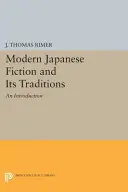 Współczesna japońska literatura piękna i jej tradycje: Wprowadzenie - Modern Japanese Fiction and Its Traditions: An Introduction