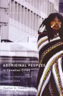 Ludy aborygeńskie w kanadyjskich miastach: Transformacje i ciągłość - Aboriginal Peoples in Canadian Cities: Transformations and Continuities