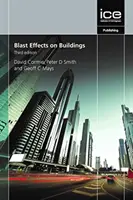 Wpływ podmuchu na budynki, wydanie trzecie - Blast Effects on Buildings, Third edition