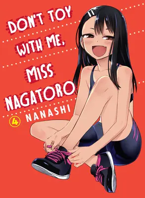 Nie igraj ze mną, panno Nagatoro, tom 4 - Don't Toy with Me, Miss Nagatoro, Volume 4