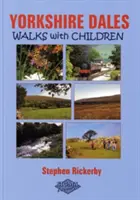 Yorkshire Dales Spacery z dziećmi - Yorkshire Dales Walks with Children