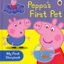 Świnka Peppa: Pierwsze zwierzątko Peppy: Moja pierwsza książeczka - Peppa Pig: Peppa's First Pet: My First Storybook