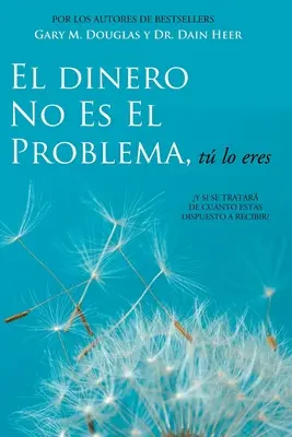 El Dinero No Es El Problema, T Lo Eres - Pieniądze nie są problemem hiszpański - El Dinero No Es El Problema, T Lo Eres - Money is Not the Problem Spanish