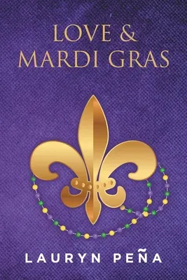 Miłość i Mardi Gras - Love & Mardi Gras