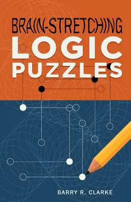 Rozwijające mózg łamigłówki logiczne - Brain-Stretching Logic Puzzles