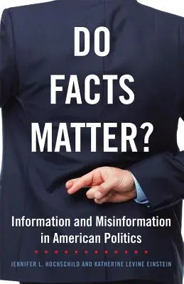 Czy fakty mają znaczenie?, Tom 13: Informacja i dezinformacja w amerykańskiej polityce - Do Facts Matter?, Volume 13: Information and Misinformation in American Politics