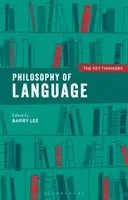 Filozofia języka: Kluczowi myśliciele - Philosophy of Language: The Key Thinkers