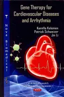 Terapia genowa w chorobach układu krążenia i arytmii - Gene Therapy for Cardiovascular Diseases & Arrhythmia