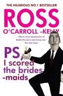 Ross O'Carroll-Kelly, Ps, zaliczyłem druhny - Ross O'Carroll-Kelly, Ps, I Scored the Bridesmaids