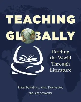 Nauczanie globalne: Czytanie świata poprzez literaturę - Teaching Globally: Reading the World Through Literature