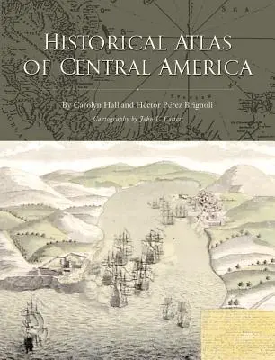 Atlas historyczny Ameryki Środkowej - Historical Atlas of Central America