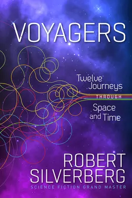 Voyagers: Dwanaście podróży przez czas i przestrzeń - Voyagers: Twelve Journeys Through Space and Time