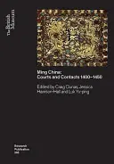 Chiny dynastii Ming: Sądy i kontakty w latach 1400-1450 - Ming China: Courts and Contacts 1400-1450