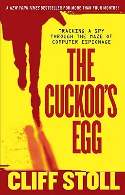 Kukułcze jajo: Śledząc szpiega przez labirynt szpiegostwa komputerowego - The Cuckoo's Egg: Tracking a Spy Through the Maze of Computer Espionage